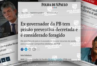 OPERAÇÃO NA PB: Imprensa nacional repercute mandado de prisão do ex-governador Ricardo Coutinho