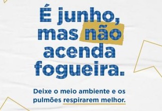 ALPB lança campanha de conscientização e projeto quer proibir fogueiras no São João