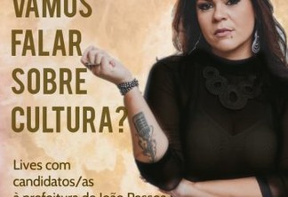 Cantora paraibana promove lives com prefeitáveis à PMJP para falar sobre Cultura; confira