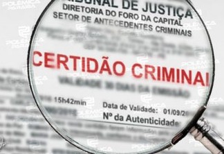 FICHA LIMPA OU FICHA SUJA? Confira as certidões criminais dos candidatos à prefeitura de João Pessoa