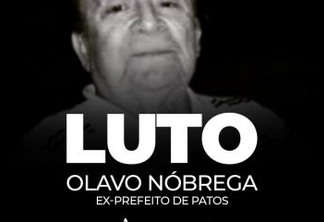Famup lamenta morte do ex-prefeito de Patos Olavo Nóbrega de Sousa