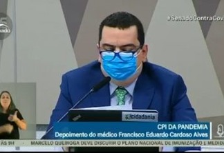 CPI DA COVID: médico que defende cloroquina diz ser contra autotratamento e kit covid 