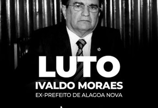 Famup lamenta morte do ex-prefeito de Alagoa Nova Ivaldo Moraes aos 79 anos