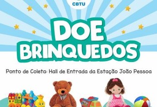 CBTU João Pessoa arrecada brinquedos para crianças carentes