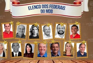 OS FEDERAIS DO MDB: Confira o elenco com os 13 candidatos a deputado federal que disputarão as eleições pelo partido na Paraíba