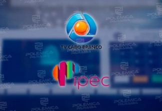 TV Cabo Branco registra pesquisa eleitoral com Instituto Ipec na Paraíba; saiba quando será divulgada