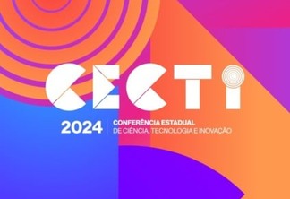 Governo da Paraíba realiza 1ª Conferência Estadual de Ciência, Tecnologia e Inovação