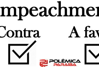 Pesquisa entre leitores do Polêmica Paraíba mostra que maioria não apoia impeachment