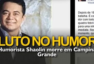 O BRASIL LAMENTA A MORTE DE SHAOLIN: “Hoje o humor perdeu a graça"