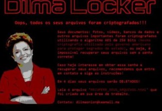 Vírus brasileiro chamado 'Dilma Locker' pede resgate de R$ 3 mil
