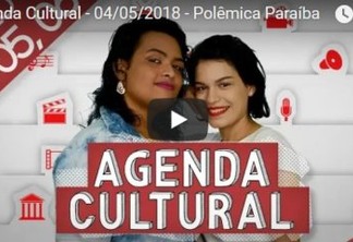 AGENDA CULTURAL: Confira as dicas para curtir o fim de semana em João Pessoa