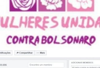 Grupo 'Mulheres Unidas contra Bolsonaro' é invadido e administradores são ameaçadas por eleitores do ex-militar