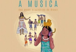 Maior projeto de circulação musical do país, Sonora Brasil chega à Paraíba destacando a musicalidade indígena