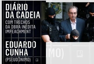 Livro Diário da Cadeia de 'Eduardo Cunha' relata golpe