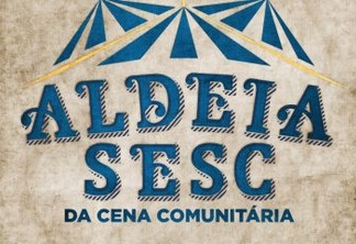 Sesc inscreve projetos circenses para Aldeia Sesc da Cena Comunitária 2019