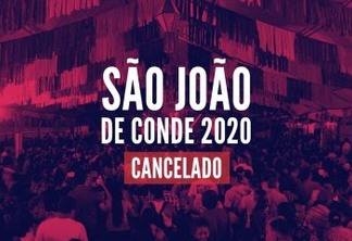 Prefeitura de Conde cancela os festejos juninos 2020