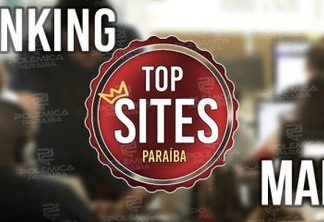 TOP SITES MAIO: Confira os sites paraibanos de jornalismo mais acessados ao longo mês