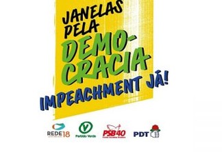 VIA INTERNET: Partidos realizam ato "Janelas pela democracia: impeachment já" nesta terça-feira (19)