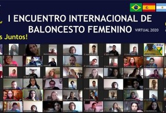 Objetivos alcançados no ‘1º Encontro Internacional de Basquete Feminino Virtual’