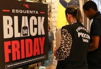 OPERAÇÃO BLACK FRIDAY: Procon-JP fiscaliza 120 lojas, notifica sete e autua duas