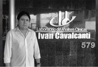 COVID-19: Hospital confirma morte do bioquímico Ivan Cavalcanti; corpo já segue para Cajazeiras