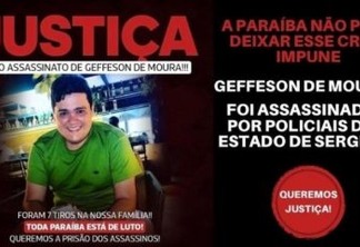 PEDIDO DE JUSTIÇA: familiares de Geffesson de Moura lançam abaixo-assinado "pela prisão imediata dos assassinos"; saiba mais