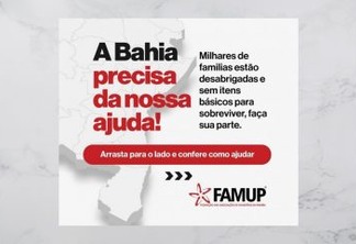 Famup realiza campanha para ajudar vítimas das enchentes na Bahia