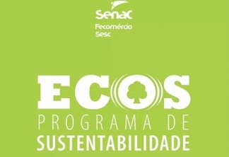 Destaque na educação ambiental: Senac recebe selo "Empresas com consciência limpa"