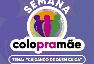 Prefeitura promove a Semana Colo pra Mãe com oferta de serviços para mães atípicas no município