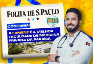 Ranking Universitário da Folha considera a Famene a melhor faculdade particular de Medicina da Paraíba e a 4ª no Nordeste 