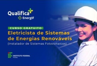 IFPB abre seleção para curso de Eletricista de Sistemas de Energias Renováveis 