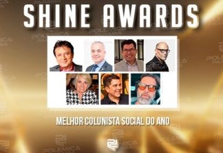 SHINE AWARDS: Melhor Colunista Social de 2023 estará entre as categorias dos melhores do ano do Polêmica Paraíba; veja alguns nomes