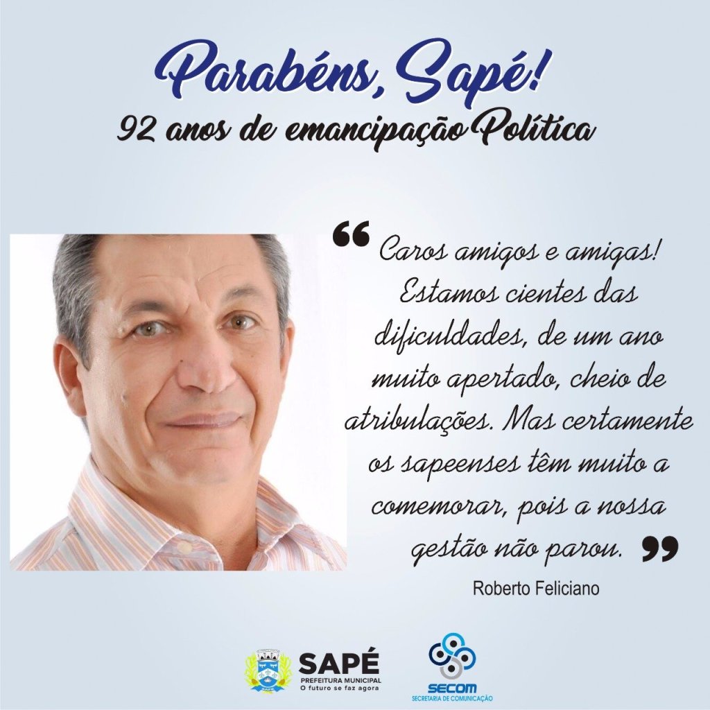 roberto - VÍDEO: Sapé comemora 92 anos de emancipação política e prefeito Roberto Feliciano destaca avanços da cidade