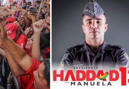 Policial militar declara apoio a Haddad em mensagem histórica e emocionante