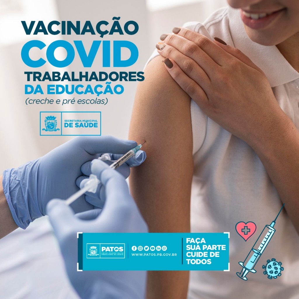 vacina covid trabalhadores da educacao 1 - Prefeitura de Patos dá início à imunização dos trabalhadores da Educação nesta quarta (09)