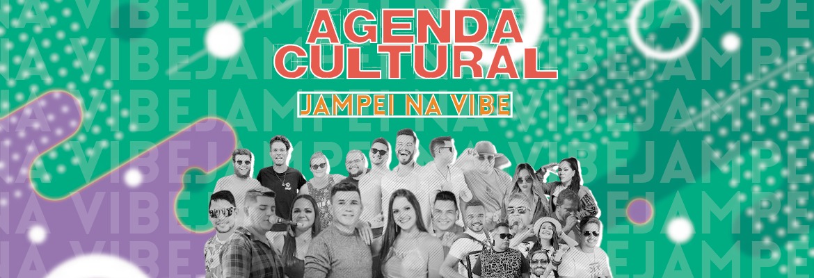 Jampei - JAMPEI NA VIBE: fim de semana agitado em João Pessoa; confira programação