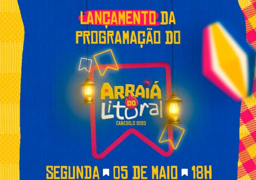 Cabedelo lança programação do São João e São Pedro nesta segunda-feira