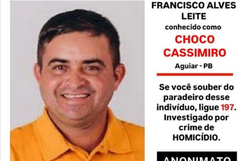 FORAGIDO: Vereador de Aguiar é procurado por suspeita de participar de homicídio de professor