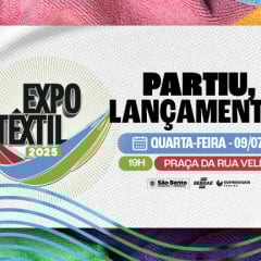 Capital Mundial das Redes se prepara para a Expotêxtil 2025: lançamento será nesta quarta (9)