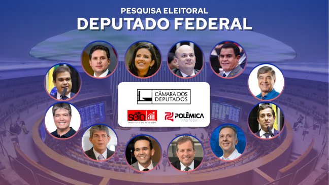 PRÉ-CANDIDATOS FEDERAIS MAIS LEMBRADOS: Pesquisa Seta/Polêmica aponta os 12 nomes que seriam eleitos em agosto - VEJA LISTA