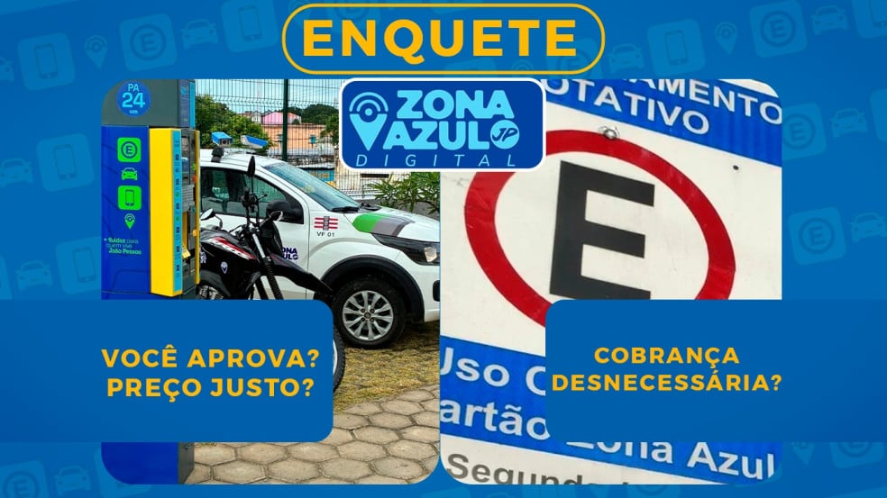 ENQUETE POLÊMICA PARAÍBA: Zona Azul em João Pessoa levanta debate: você aprova o rotativo? - VOTE
