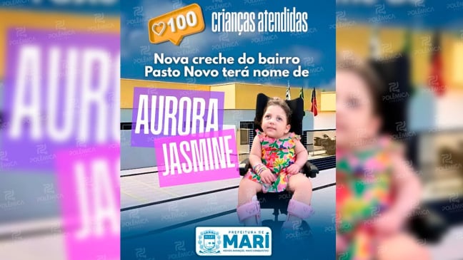 Em Mari: Nova creche do Bairro Pasto Novo receberá o nome de Aurora Jasmine