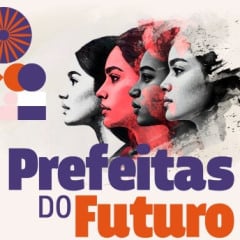  “Prefeitas do Futuro” acontece nesta terça com encontro do Movimento Mulheres Municipalistas